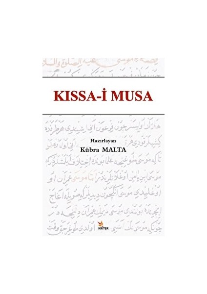 Kissa-I Musa - Kübra Malta