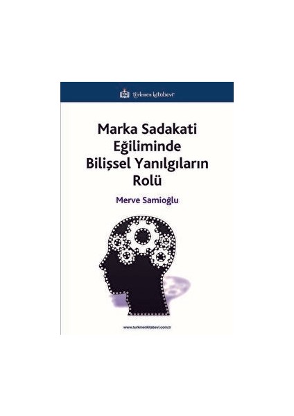 Marka Sadakati Eğiliminde Bilişsel Yanılgıların Rolü - Merve Samioğlu