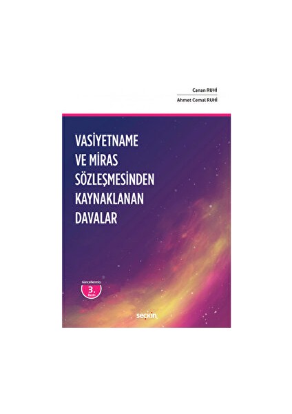Vasiyetname ve Miras Sözleşmesinden Kaynaklanan Davalar - Canan Ruhi