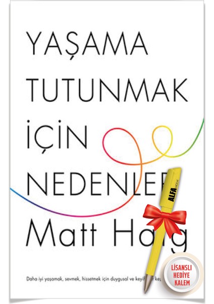 Rahatlama Kitabı - Yaşama Tutunmak Için Nedenler - 2 Kitap Matt Haig + Alfa Moda Lisanslı Kalem