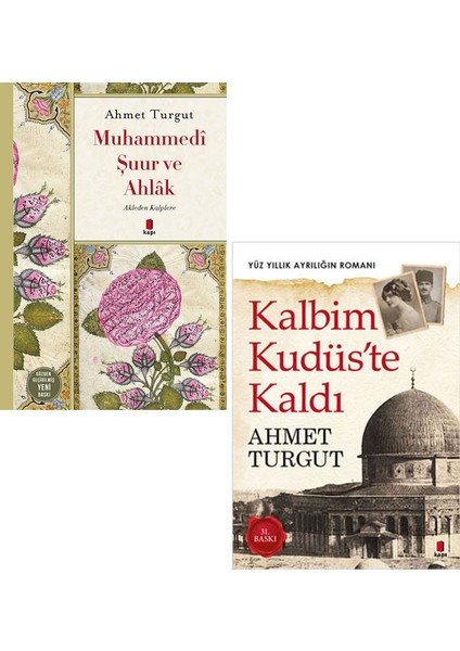 Muhammedi Şuur ve Ahlak + Kalbim Kudüs'te Kaldı 2 Kitap Set - Ahmet Turgut
