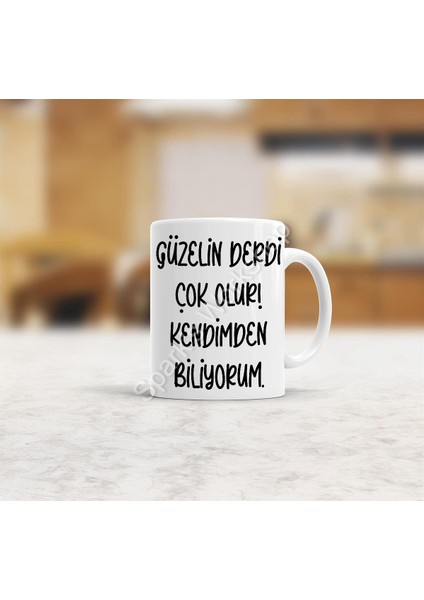 Sw Baskı Kupa - Güzelin Derdi Çok Olur Kupa Bardak