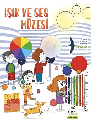 Elma Çocuk Akademi Artı Yayıncılık A.Ş Işık ve Ses Müzesi Çocuk Öykü 9 - 12 Yaş Kolektif Yazarlı Eğlenceli Kitap