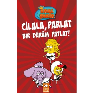 Kral Şakir 13: Cilala, Parlat Bir Dürüm Patlat (Ciltli) - Varol Yaşaroğlu