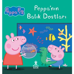 Peppa Pıg Peppa’nın Balık Dostları