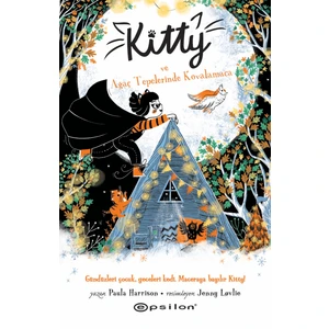 Kitty ve Ağaç Tepelerinde Kovalamaca  - Paula Harrison