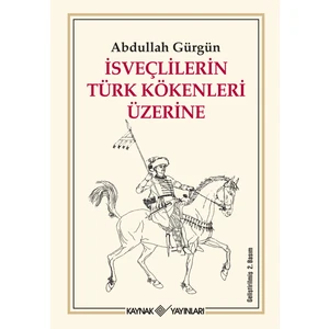Isveçlilerin Türk Kökenleri Üzerine