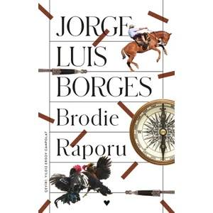 Brodie Raporu - Jorge Luis Borges