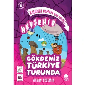 Balonla Uçmaya Var Mısınız? - Nevşehir - Gökdeniz Türkiye Turunda 1 - 4. Sınıf Hikaye Seti