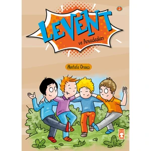 Levent ve Arkadaşları - Levent İlk Okuma Kitaplarım 1 - Mustafa Orakçı