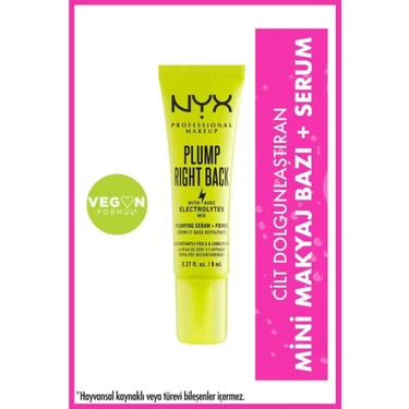 Nyx Professional Makeup Plump Right Back Makyaj Bazı + Serum