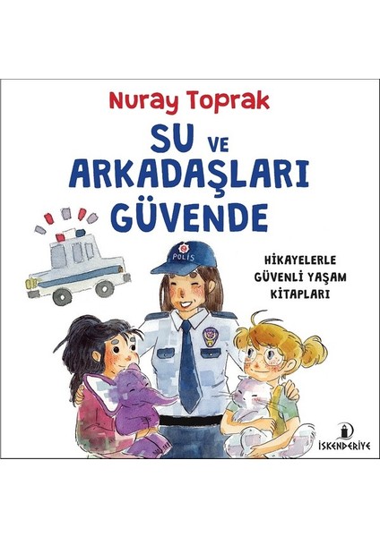 Su ve Arkadaşları Güvende