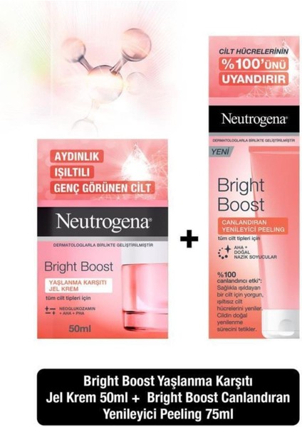 Bright Boost Nemlendirici Jel Krem 50 Ml Canlandırıcı Yenileyici Peeling Jel 75 Ml