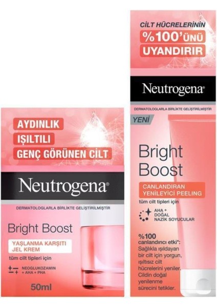 Bright Boost Nemlendirici Jel Krem 50 Ml Canlandırıcı Yenileyici Peeling Jel 75 Ml fiyatları