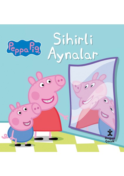 Peppa Pıg Sihirli Aynalar