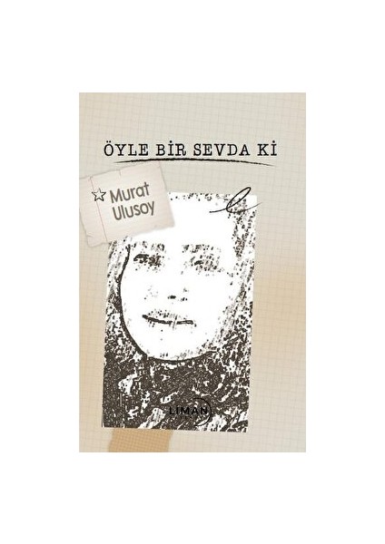 Öyle Bir Sevda Ki - Murat Ulusoy
