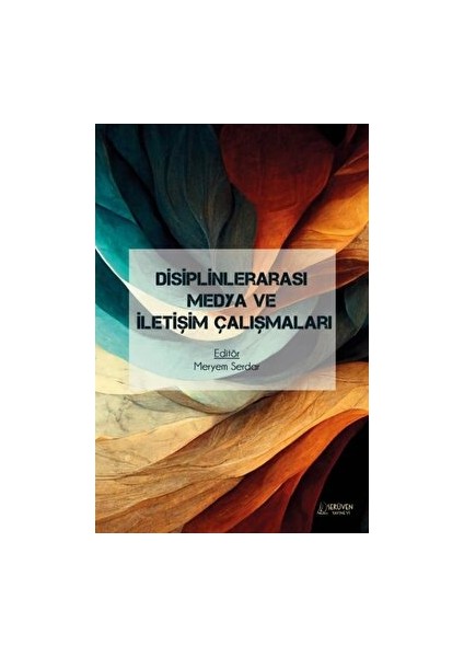 Disiplinlerarası Medya ve Iletişim Çalışmaları