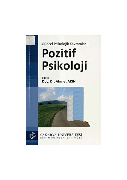 Güncel Psikolojik Kavramlar 1: Pozitif Psikoloji - Kolektif