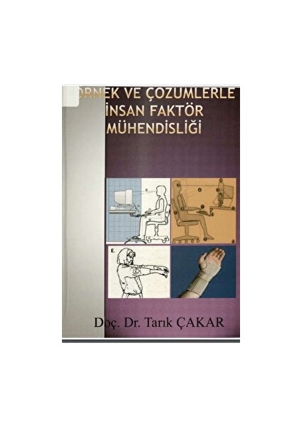 Örnek Çözümlerle Insan Faktör Mühendisliği