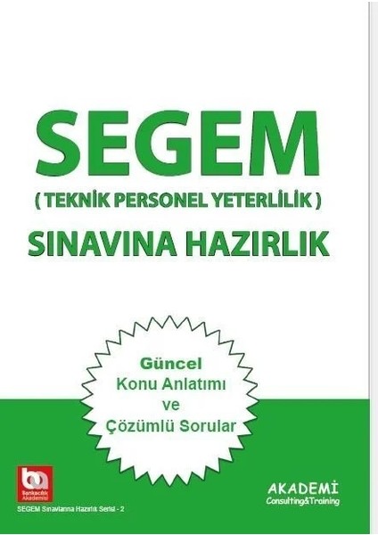 Akademi Consulting Training Segem (Teknik Personel Yeterlilik) Sınavına Hazırlık Konu Anlatımı 2023