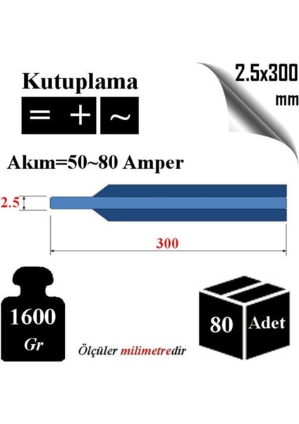 Magmaweld ( ) Paslanmaz Çelik Elektrod 2,5X300 Eı 308L 1 Paket ( 80 Adet )