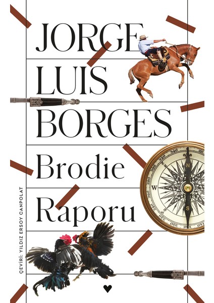 Brodie Raporu - Jorge Luis Borges