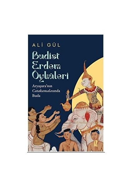 Budist Erdem Öyküleri - Ali Gül