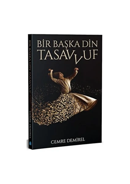 Bir Başka Din: Tasavvuf / Cemre Demirel / / 9786057239716