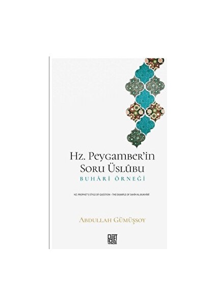 Hz. Peygamber’in Soru Üslubu - Abdullah Gümüşsoy