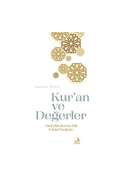 Kur’an ve Değerler - Nagihan Aydın
