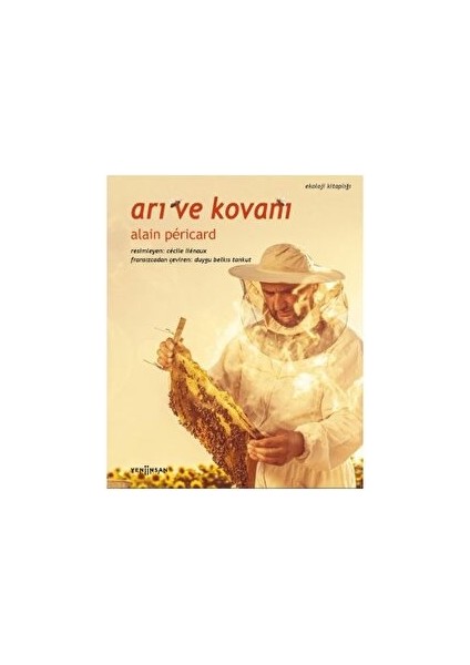 Arı ve Kovanı - Alain Pericard