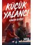 Küçük Yalancı - Yas - Sinem Kargı 1