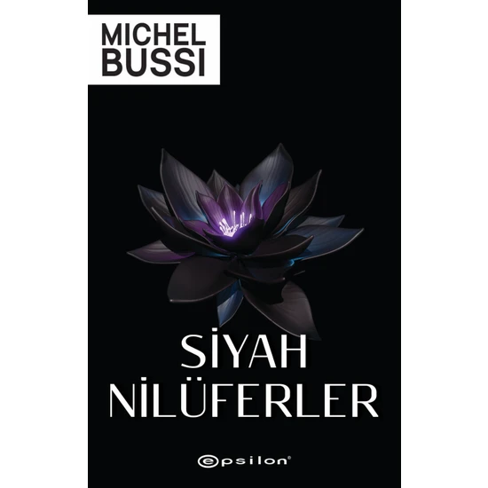 Siyah Nilüferler - Michel Bussi