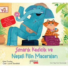 Şımarık Kedicik ve Neşeli Filin Maceraları  - Katie Frawley