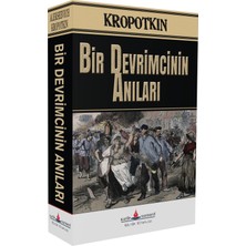 Bir Devrimcinin Anıları - Pyotr Alekseyeviç Kropotkin