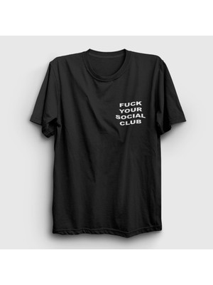 Presmono Unisex Siyah Your Social Club T-Shirt