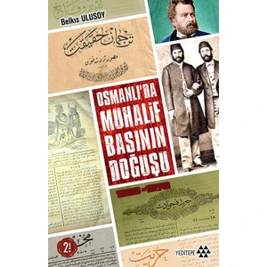 Osmanlı'da Muhalif Basının Doğuşu (1828-1878) - Belkıs Ulusoy Nalcıoğlu