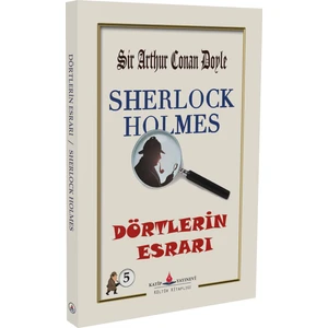 Sherlock Holmes - Dörtlerin Esrarı - Sir Arthur Conan Doyle