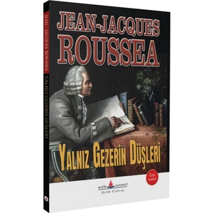 Yalnız Gezerin Düşleri - Jean-Jeanjacques Rousseau