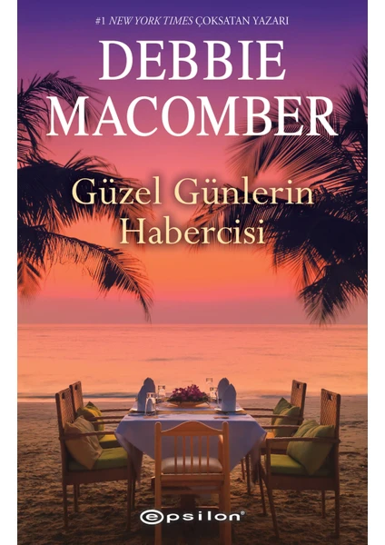 Güzel Günlerin Habercisi - Debbie Macomber