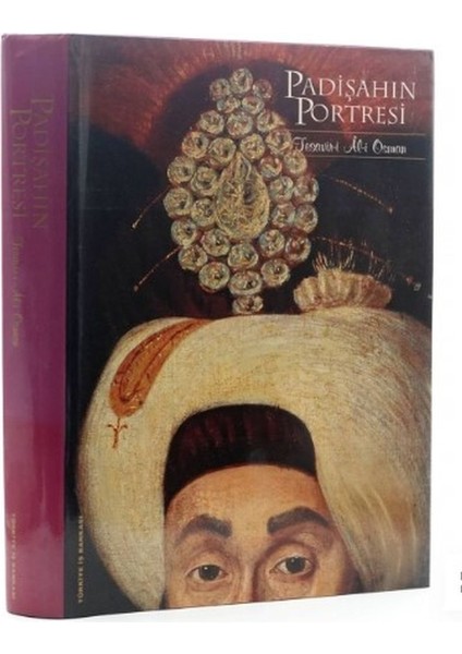 Padişahın Portresi Tesavir-I Ali Osman