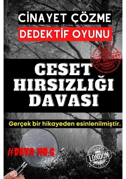 Ceset Hırsızlığı Davası Dedektif Oyunu - Çözülemeyen Davalar - Katil Kim Oyunu - Gizemli Cinayetler