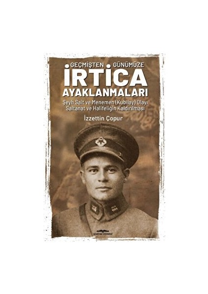 Geçmişten Günümüze Irtica Ayaklanmaları