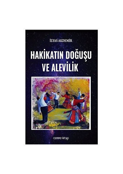 Hakikatın Doğuşu ve Alevilik