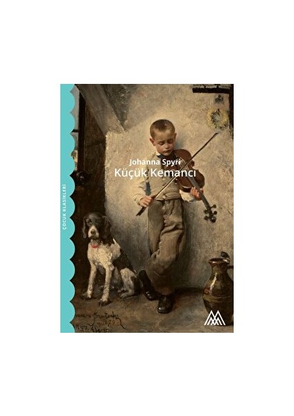 Küçük Kemancı - Johanna Spyri