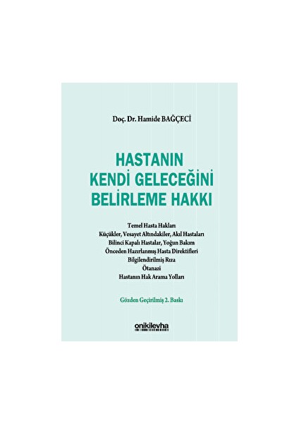 Hastanın Kendi Geleceğini Belirleme Hakkı