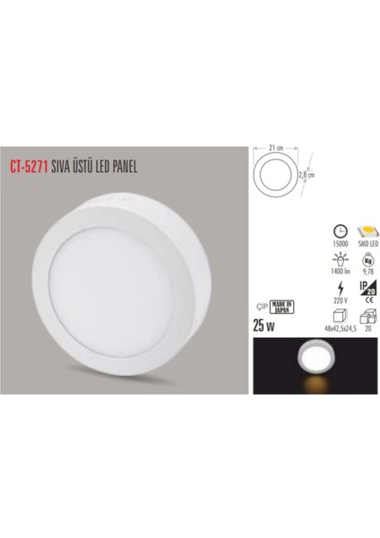 CT-5271 25W/3200K Alm. S.ü LED Armatür Yuv.(Günışığı)