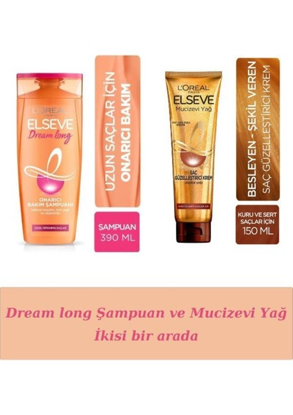 Dream Long Onarıcı Bakım Şampuanı ve L'oréal Paris Mucizevi Yağ Saç Güzelleştirici Krem