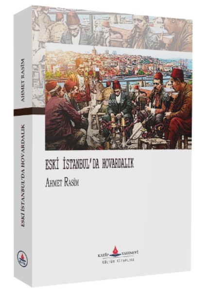 Eski Istanbul'da Hovardalık