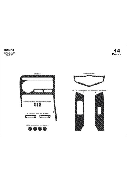 Meriç® Honda Jazz Ön Torpido Kaplama Maun 14 Parça 2004-2007